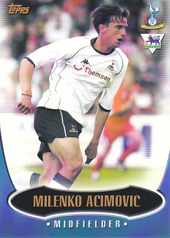 Milenko Acimovic Tottenham Hotspur 2003 Topps Premier Gold #T2